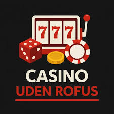 Casino uden ROFUS for Danske Spillere -1867084605