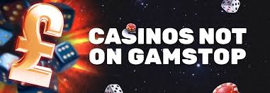 Casinos Not Registered on Gamstop Exploring Your Options