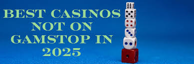 Exploring Non-GamStop Casinos A World of Opportunities