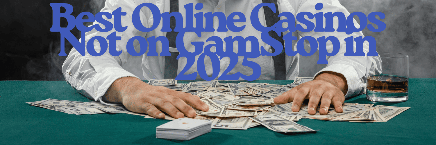 Exploring Sites Not Registered with GamStop -1466597339