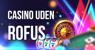 Online Casino Uden Om Rufus Oplev Friheden ved Spil
