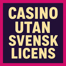 Spela Casino Utan Svensk Licens En Djupgående Guide 2014831098 Spela Casino Utan Svensk Licens En Djupgående Guide 2014831098